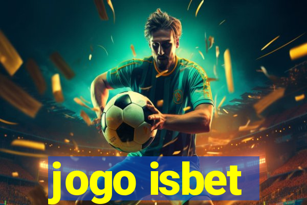 jogo isbet